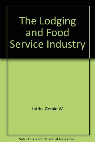 Beispielbild fr The Lodging and Food Service Industry zum Verkauf von Better World Books