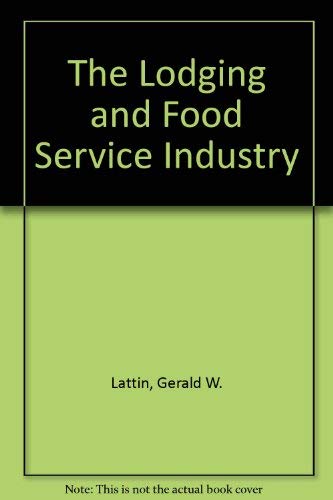 Stock image for The Lodging and Food Service Industry for sale by Better World Books