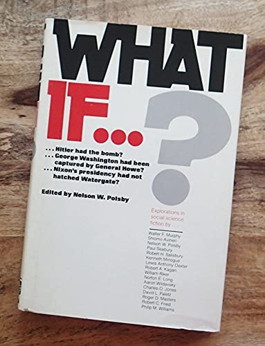 9780866160186: What If? Explorations in Social-Science Fiction