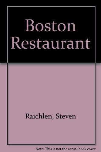 Boston Restaurant (9780866160315) by Raichlen, Steven