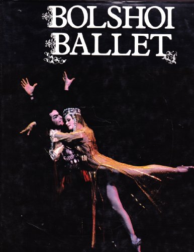 Beispielbild fr The Bolshoi Ballet zum Verkauf von Wonder Book