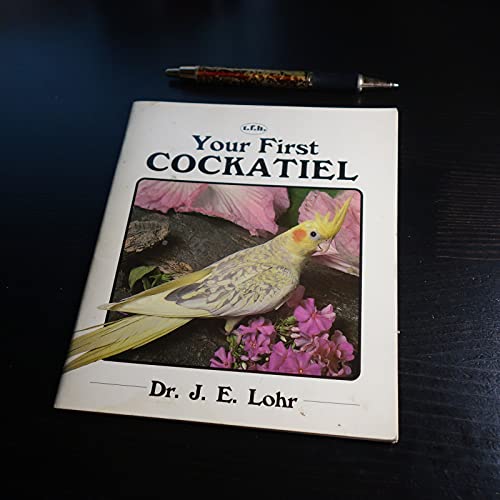 Imagen de archivo de Your First Cockatiel a la venta por Better World Books: West