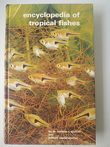 Imagen de archivo de Encyclopedia of Tropical Fish a la venta por Better World Books