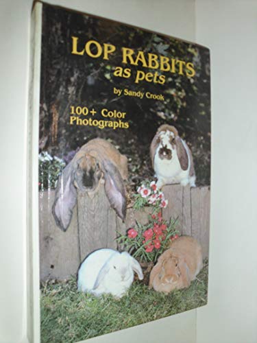 Beispielbild fr Lop Rabbits As Pets zum Verkauf von Better World Books