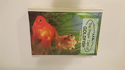 Stock image for The Proper Care of Goldfish (Tfh Series) for sale by SecondSale