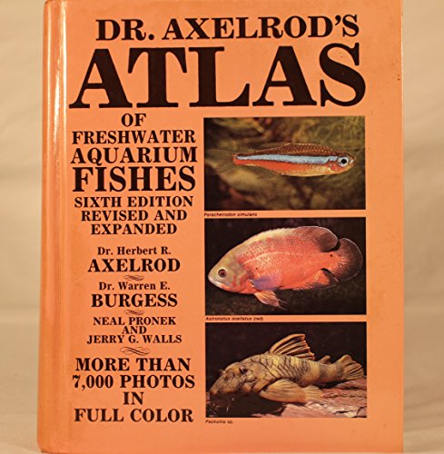 Imagen de archivo de Dr Axelrods Atlas of Freshwater Aquarium Fishes a la venta por Hawking Books