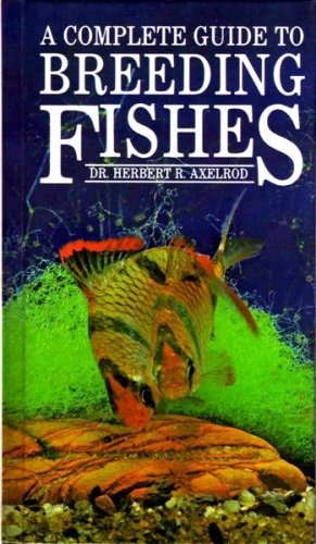 9780866222563: Complete Guide to Breeding Fishes