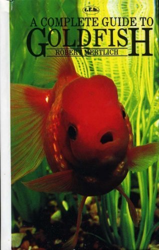 Stock image for Complete Guide to Goldfish for sale by AwesomeBooks