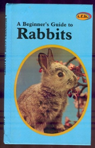 Beispielbild fr Beginner's Guide to Rabbits zum Verkauf von Wonder Book