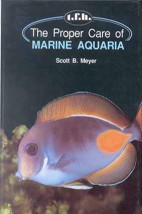 Beispielbild fr The Proper Care of Marine Aquaria zum Verkauf von Wonder Book