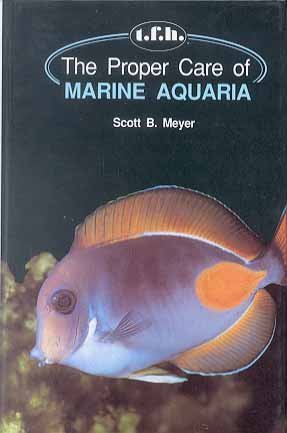9780866223478: The Proper Care of Marine Aquaria