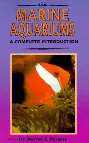 Imagen de archivo de A Complete Introduction to Marine Aquariums: Completely Illustrated in Full Color a la venta por Wonder Book