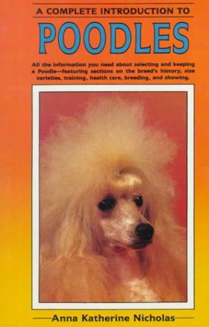 Stock image for A Complete Introduction to Poodles for sale by Wonder Book