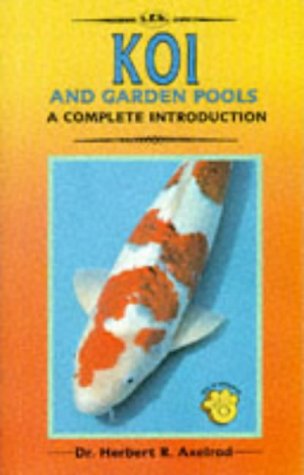 Imagen de archivo de Koi and Garden Pools: A Complete Introduction a la venta por Wonder Book