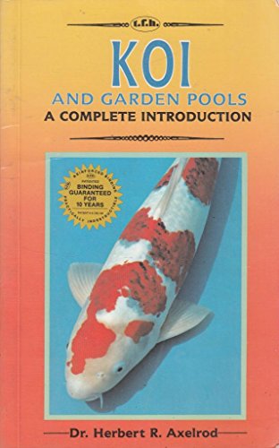 Stock image for Koi and Garden Pools: A Complete Introduction for sale by Wonder Book