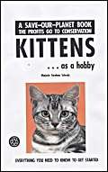 Stock image for Kittens as a Hobby (Save Our Planet S.) for sale by WorldofBooks