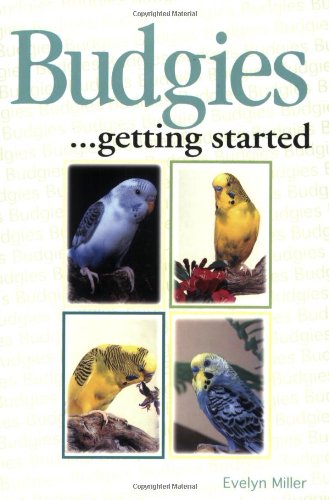 Beispielbild fr Budgies: Getting Started (Save-Our-Planet-Series) zum Verkauf von Wonder Book