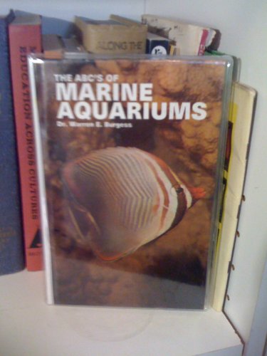 ABC's of Marine Aquariums (9780866224291) by Burgess, Warren E.