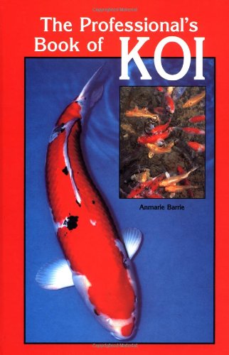 Beispielbild fr The Professional's Book of Koi zum Verkauf von Better World Books