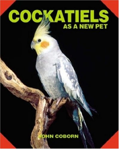Beispielbild fr Cockatiels As a New Pet zum Verkauf von Better World Books