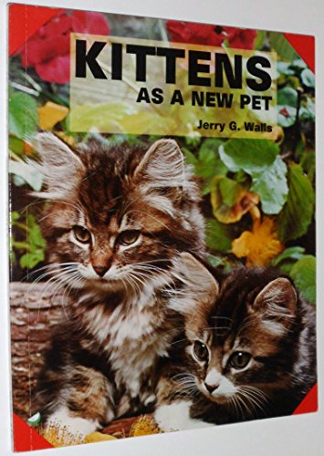 Imagen de archivo de Kittens As a New Pet (As a New Pet Series) a la venta por Half Price Books Inc.