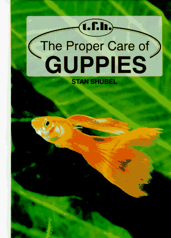 Imagen de archivo de Proper Care of Guppies (Tw-133) a la venta por medimops