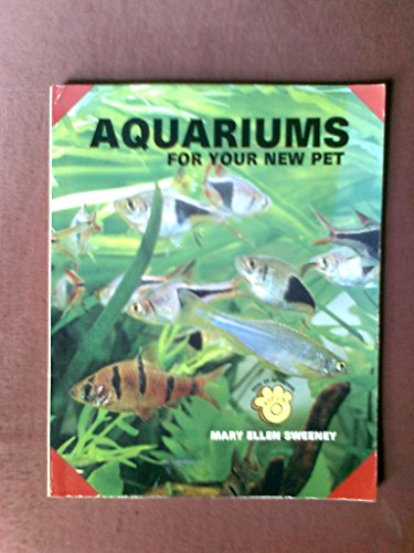 Beispielbild fr Aquariums for Your New Pet zum Verkauf von Wonder Book