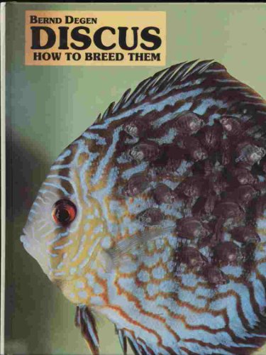 Imagen de archivo de Discus: How to Breed Them a la venta por Books of the Smoky Mountains