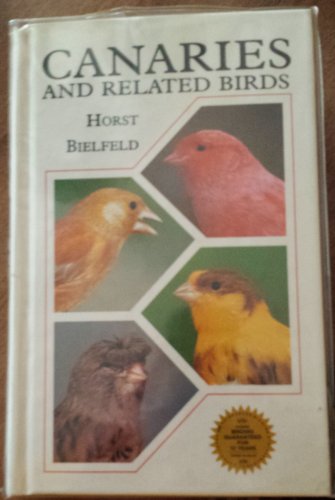 Stock image for Canaries and Related Birds for sale by Half Price Books Inc.