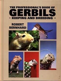 The Professional's Book of Gerbils: Keeping and Breeding