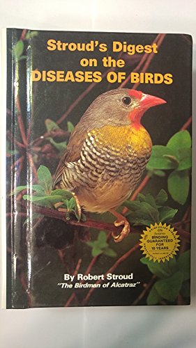 Imagen de archivo de Stroud's Digest on the Diseases of Birds a la venta por Goodwill Industries