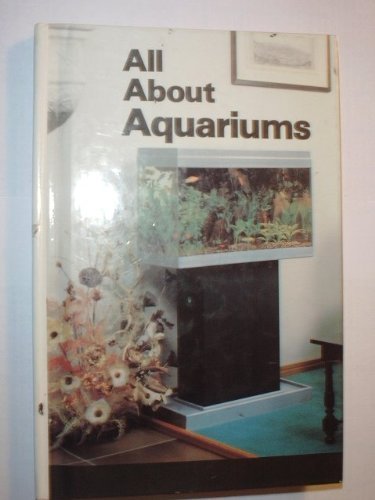 Imagen de archivo de All About Aquariums a la venta por HPB-Ruby
