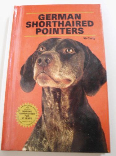 German Shorthaired Pointers (9780866228077) by Mccarty