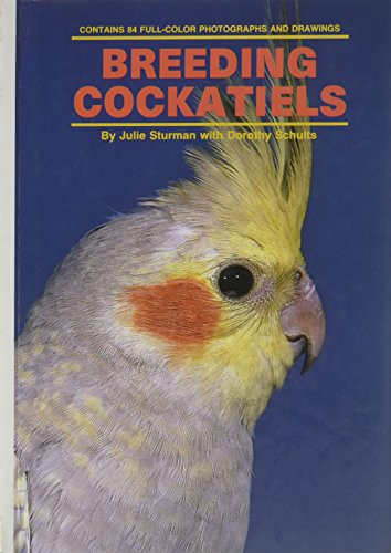 Stock image for Breeding Cockatiels for sale by Better World Books