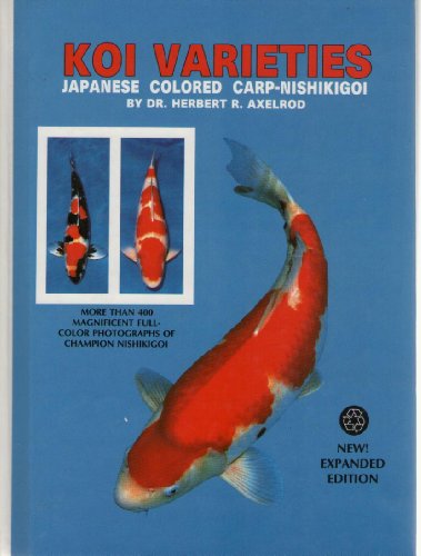 Imagen de archivo de Koi Varieties: Japanese Colored Carp-Nishikogoi a la venta por ZBK Books