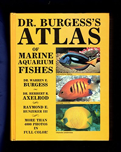 9780866228961: Dr. Burgess's Atlas of Marine Aquarium Fishes