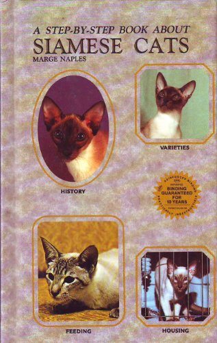 Stock image for A Step-By-Step Book About Siamese Cats (Step-By-Step Series) for sale by HPB-Diamond