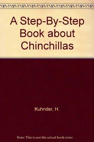 Imagen de archivo de A Step by Step Book About Chinchillas (English and German Edition) a la venta por Half Price Books Inc.