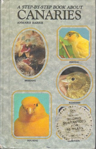 9780866229227: A Step-by-Step Book about Canaries