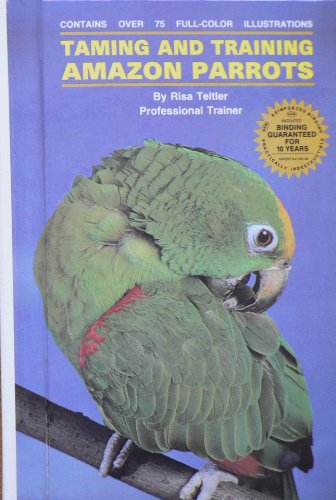 9780866229524: Taming and Training Amazon Parrots