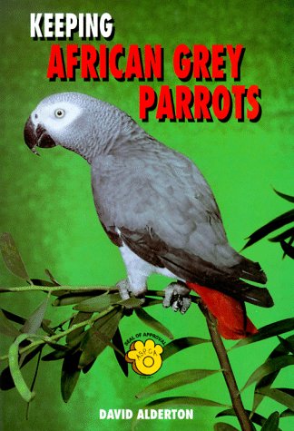 Keeping African Gray Parrots (Ts-111) (9780866229579) by Alderton, David