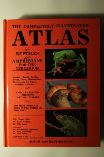 Imagen de archivo de The Completely Illustrated Atlas of Reptiles and Amphibians for the Terrarium a la venta por HPB-Red