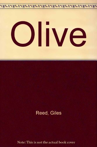 Olive (9780866250405) by Reed, Giles; Mitson, Angela