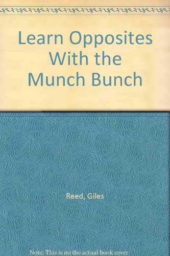 Imagen de archivo de Learn Opposites With the Munch Bunch a la venta por SecondSale