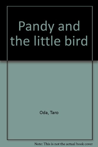 Pandy and the little bird (9780866251464) by Oda, Taro