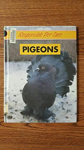 Beispielbild fr Pigeons (Responsible Pet Care) zum Verkauf von ThriftBooks-Dallas