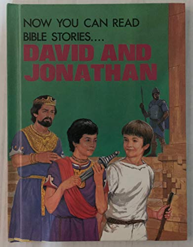 Beispielbild fr David and Jonathan (Now you can read--Bible Stories) zum Verkauf von SecondSale