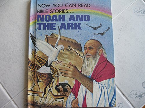 Stock image for Noah and the Ark (Now you can read--Bible Stories) for sale by Wonder Book