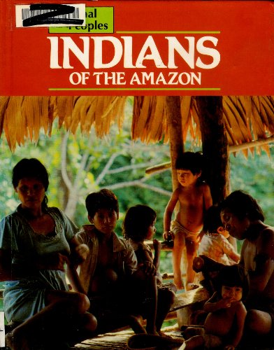 Beispielbild fr Indians of the Amazon zum Verkauf von Better World Books