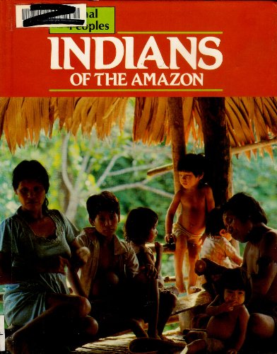 Stock image for Indians of the Amazon for sale by Better World Books